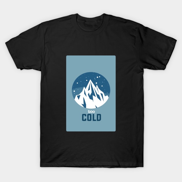 Snowing Cold White Mountain T-Shirt by Freid